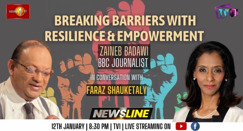 EXCLUSIVE: Breaking Barriers with Resilience & Empowerment. The BBC’s Zeinab Badawi on Newsline tonight at 8:30pm